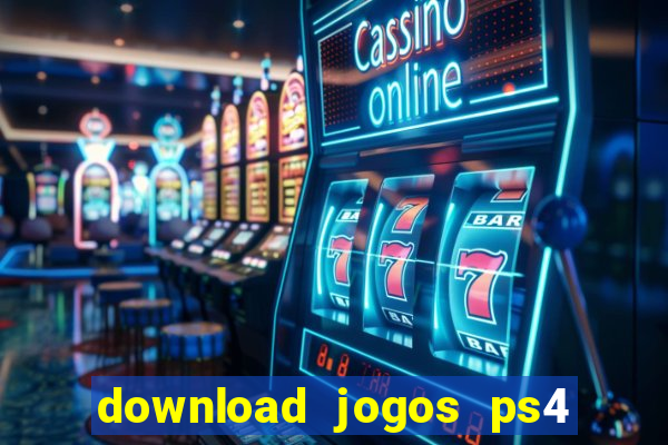 download jogos ps4 pkg pt br